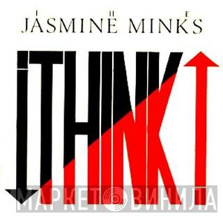  The Jasmine Minks  - Think!