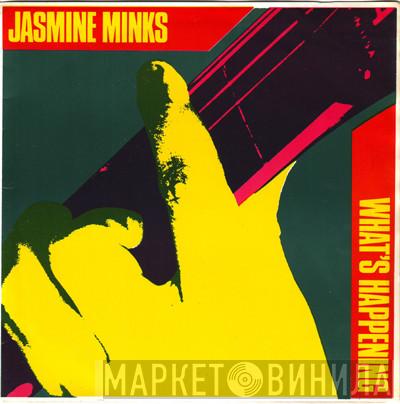  The Jasmine Minks  - What's Happening