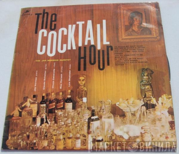 The Jay Norman Quintet - The Cocktail Hour