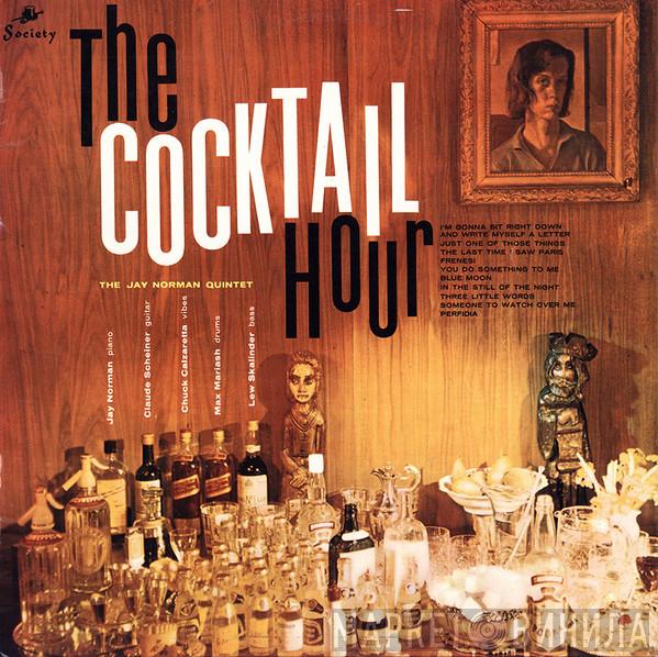 The Jay Norman Quintet - The Cocktail Hour