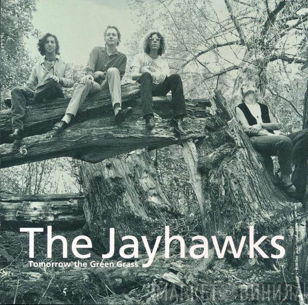 The Jayhawks - Tomorrow The Green Grass