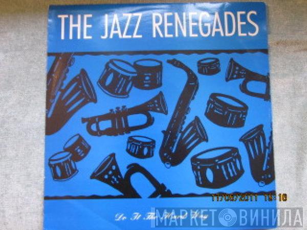 The Jazz Renegades - Do It The Hard Way