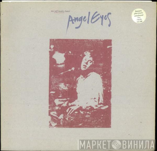  The Jeff Healey Band  - Angel Eyes
