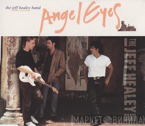  The Jeff Healey Band  - Angel Eyes