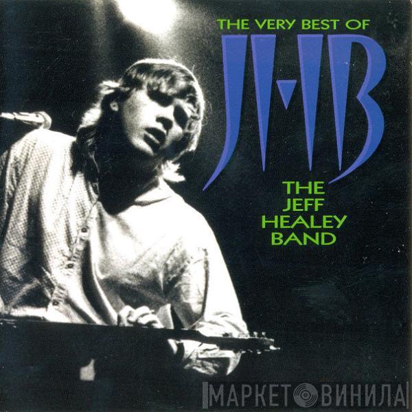  The Jeff Healey Band  - The Very Best Of