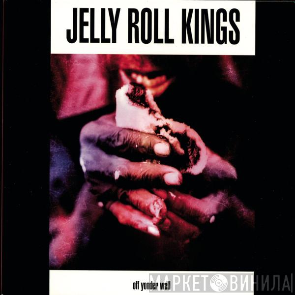  The Jelly Roll Kings  - Off Yonder Wall