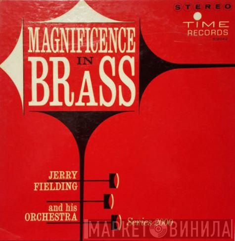  The Jerry Fielding Orchestra  - Magnificence In Brass