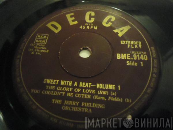 The Jerry Fielding Orchestra - Sweet With A Beat Volume 1