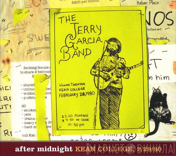  The Jerry Garcia Band  - After Midnight - Kean College, 2/28/80