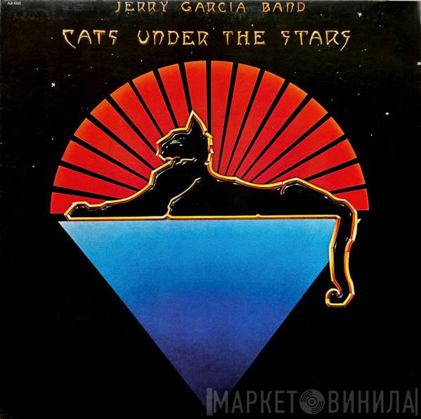  The Jerry Garcia Band  - Cats Under The Stars