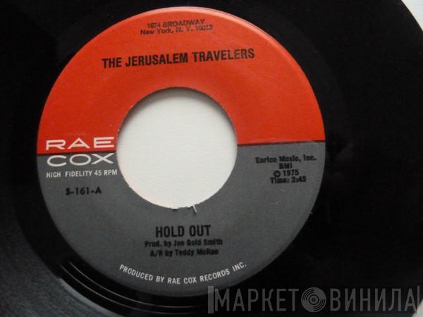  The Jerusalem Travelers  - Hold Out / Lord You've Been Good To Me