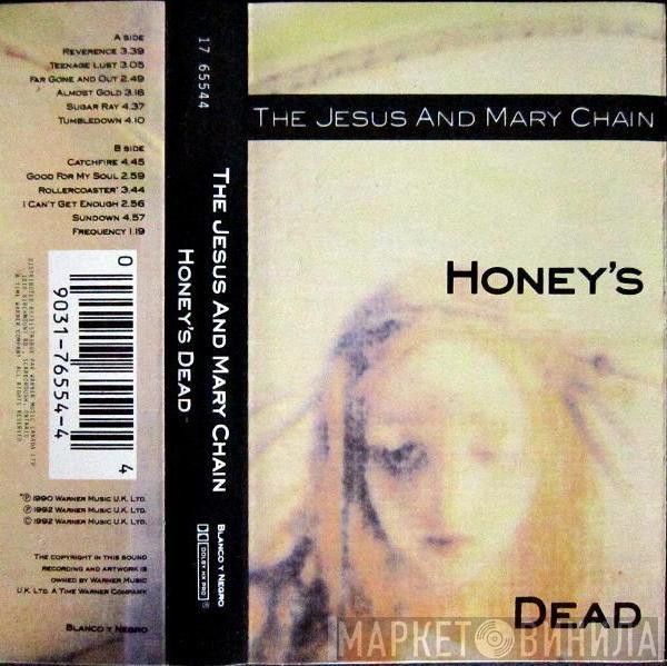  The Jesus And Mary Chain  - Honey's Dead