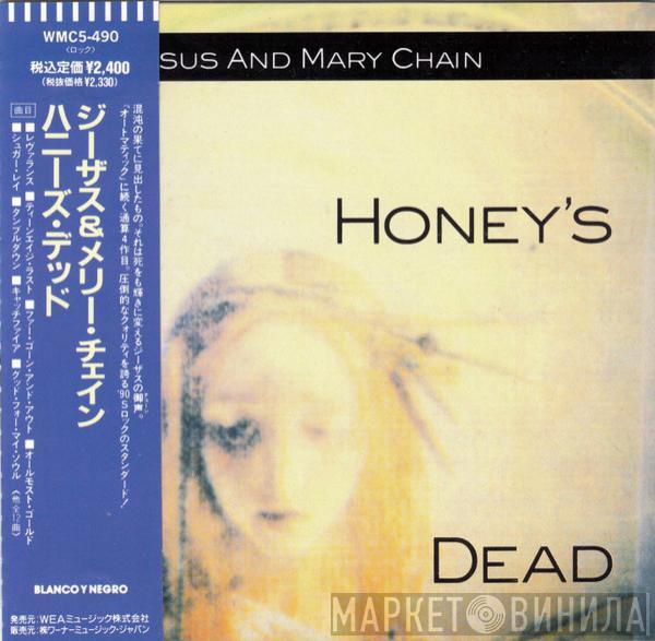  The Jesus And Mary Chain  - Honey's Dead