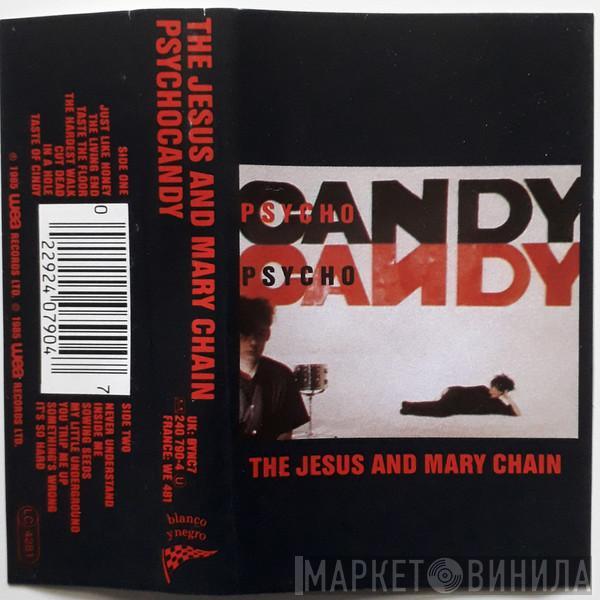  The Jesus And Mary Chain  - Psychocandy