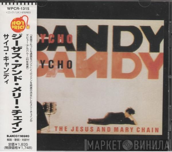 The Jesus And Mary Chain  - Psychocandy