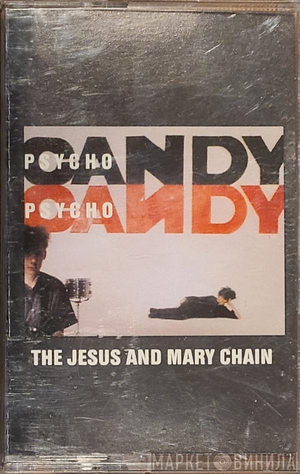  The Jesus And Mary Chain  - Psychocandy