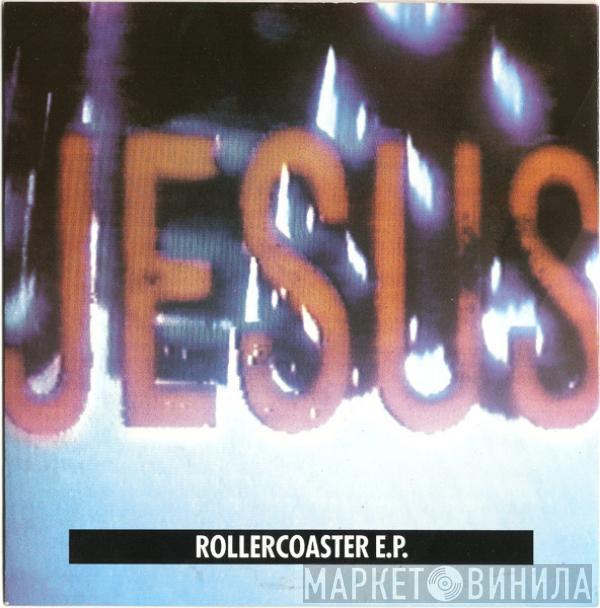 The Jesus And Mary Chain - Rollercoaster E.P.