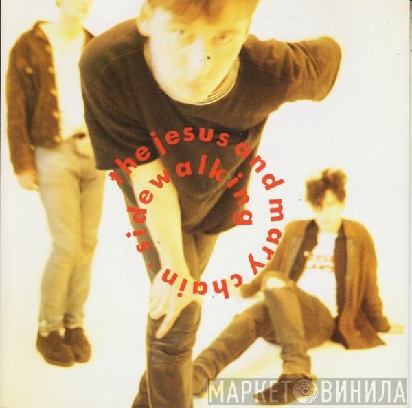 The Jesus And Mary Chain - Sidewalking