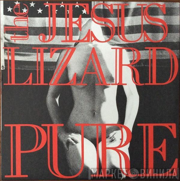 The Jesus Lizard - Pure