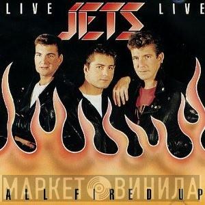 The Jets  - All Fired Up