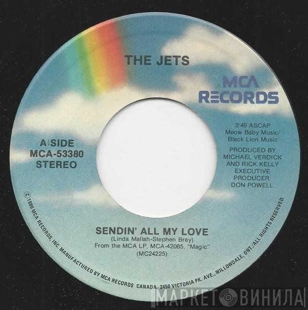 The Jets  - Sendin' All My Love