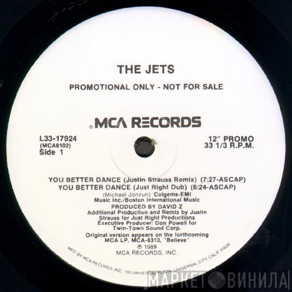 The Jets - You Better Dance