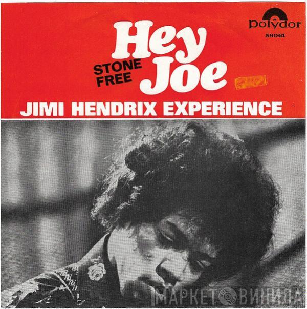  The Jimi Hendrix Experience  - Hey Joe / Stone Free