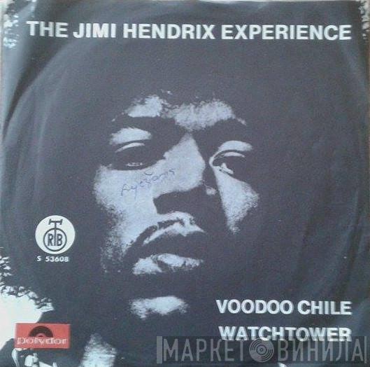  The Jimi Hendrix Experience  - Voodoo Chile / Have You Ever Been
