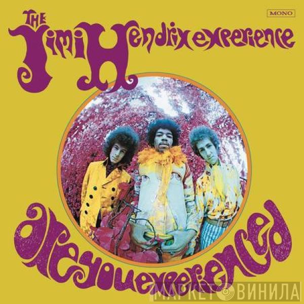  The Jimi Hendrix Experience  - Are You Experienced