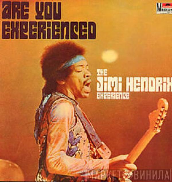  The Jimi Hendrix Experience  - Are You Experienced