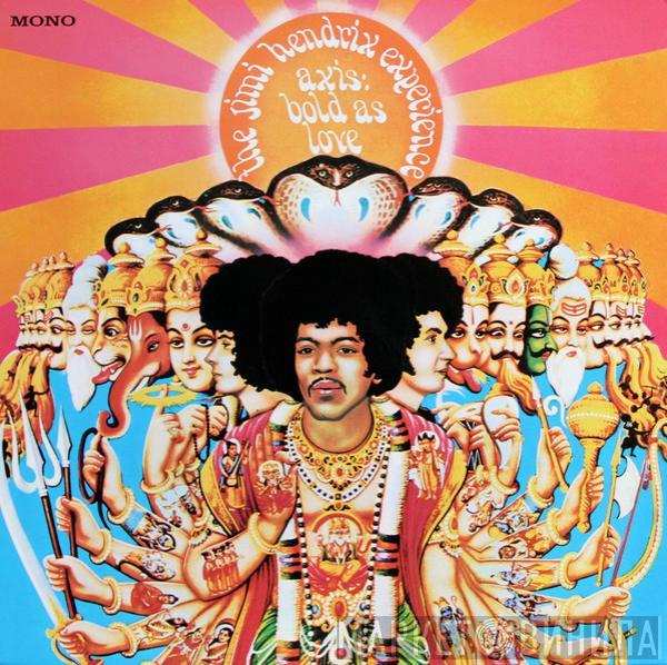  The Jimi Hendrix Experience  - Axis: Bold As Love