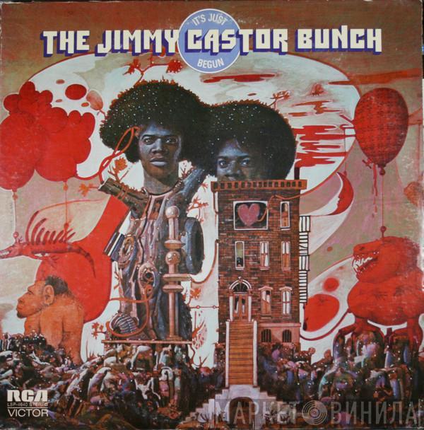  The Jimmy Castor Bunch  - It's Just Begun