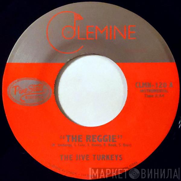 The Jive Turkeys - The Reggie