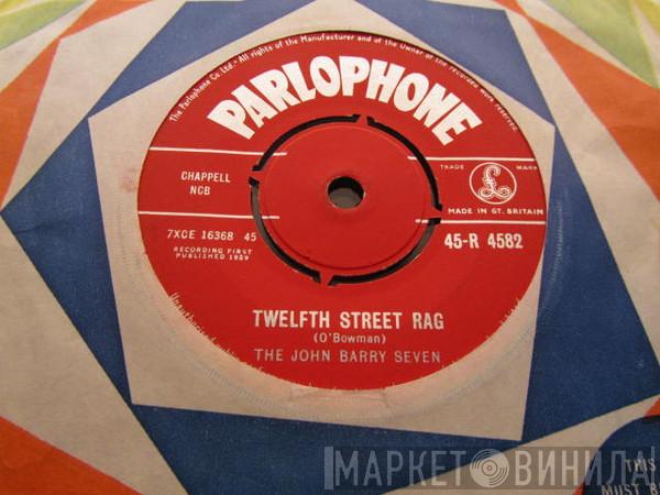 The John Barry Seven - Twelfth Street Rag