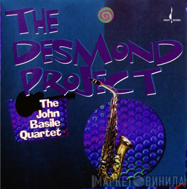 The John Basile Quartet - The Desmond Project