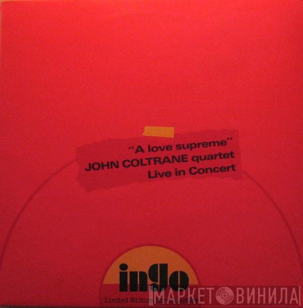 The John Coltrane Quartet - "A Love Supreme" Live In Concert