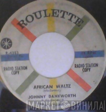  The John Dankworth Orchestra  - African Waltz / Moanin'