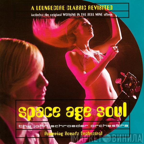 The John Schroeder Orchestra, Sounds Orchestral - Space Age Soul