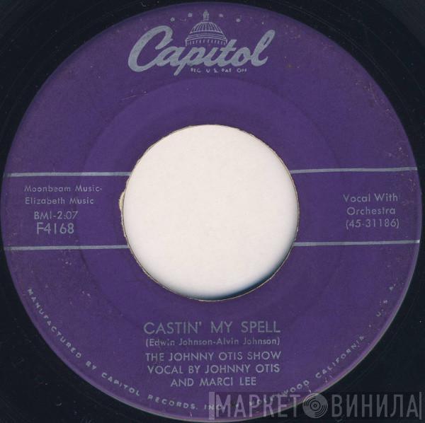  The Johnny Otis Show  - Castin' My Spell / Telephone Baby