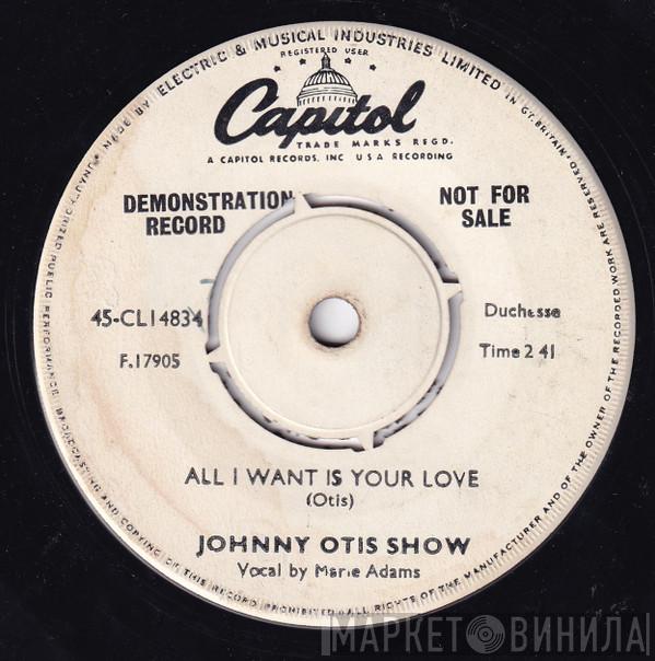 The Johnny Otis Show - All I Want Is Your Love / The Light Still Shines In My Window