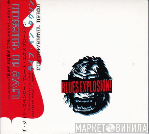 The Jon Spencer Blues Explosion - Controversial Negro: Live In Tucson