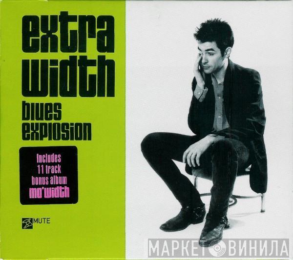 The Jon Spencer Blues Explosion - Extra Width / Mo' Width