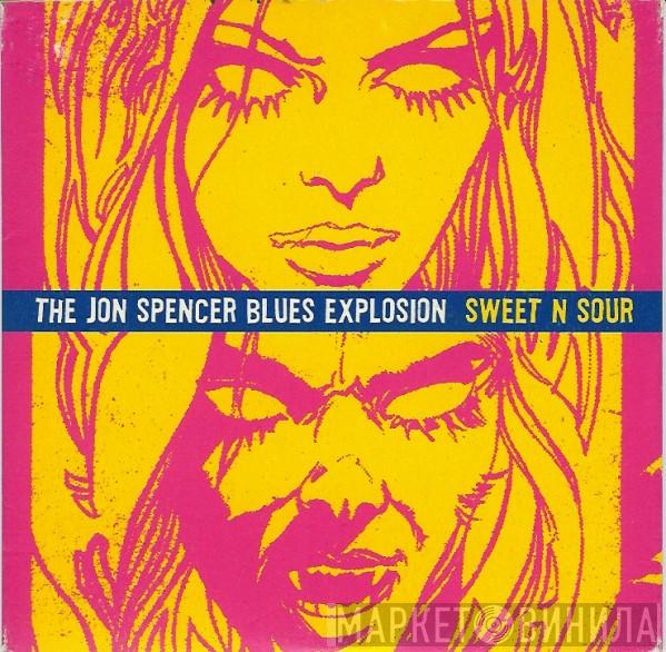 The Jon Spencer Blues Explosion - Sweet N Sour