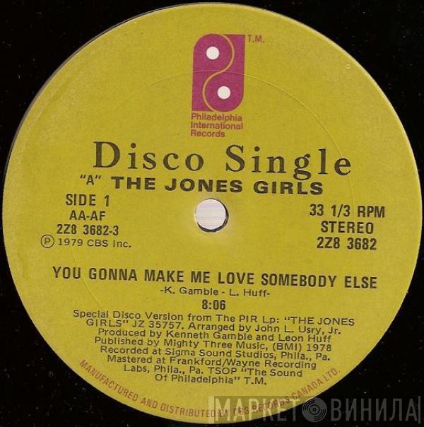  The Jones Girls  - You Gonna Make Me Love Somebody Else / Who Can I Run To