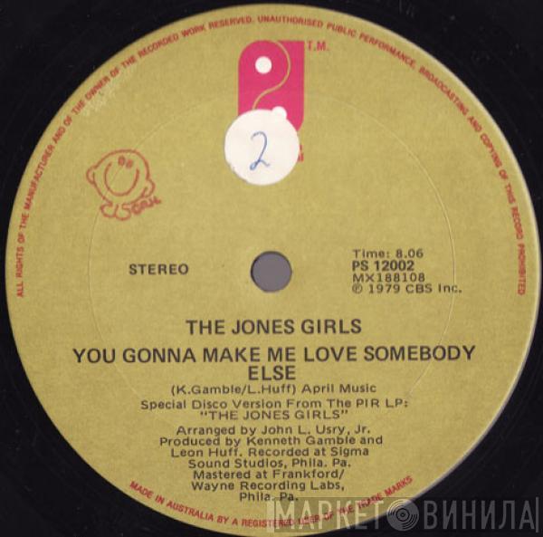 The Jones Girls  - You Gonna Make Me Love Somebody Else