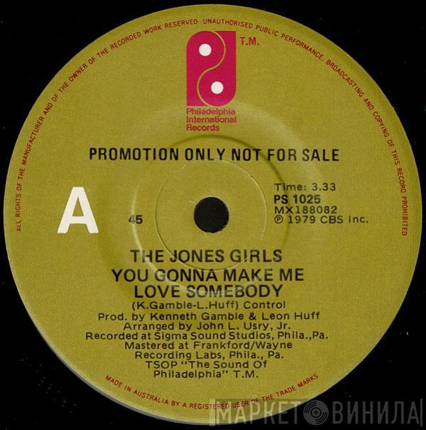  The Jones Girls  - You Gonna Make Me Love Somebody Else