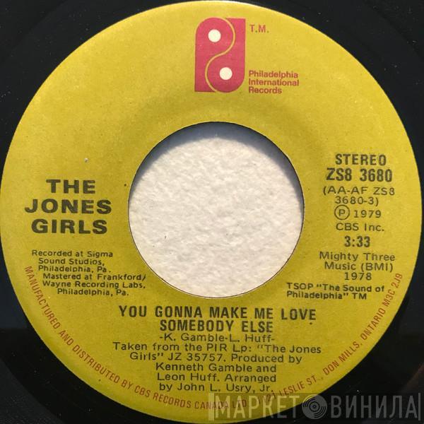  The Jones Girls  - You Gonna Make Me Love Somebody Else