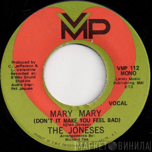 The Joneses - Mary Mary (Don't It Make You Feel Bad)