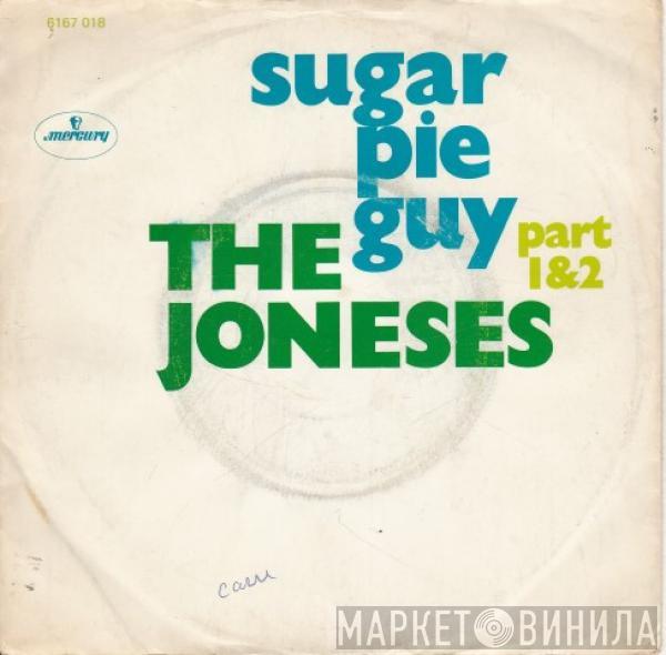  The Joneses  - Sugar Pie Guy