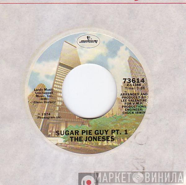  The Joneses  - Sugar Pie Guy
